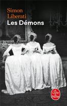 Couverture du livre « Les démons » de Simon Liberati aux éditions Le Livre De Poche