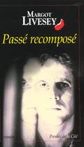 Couverture du livre « Passe Recompose » de Margot Livesey aux éditions Presses De La Cite