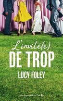 Couverture du livre « L'invité(e) de trop » de Lucy Foley aux éditions Presses De La Cite