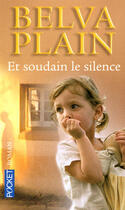 Couverture du livre « Et soudain le silence » de Belva Plain aux éditions Pocket