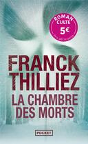 Couverture du livre « La chambre des morts » de Franck Thilliez aux éditions Pocket