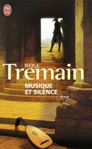 Couverture du livre « Musique et silence » de Rose Tremain aux éditions J'ai Lu