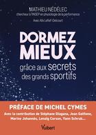 Couverture du livre « Dormez mieux grâce aux secrets des grands sportifs » de Alix Lefief-Delcourt et Mathieu Nédélec aux éditions Vuibert