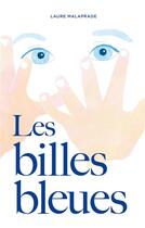 Couverture du livre « Les Billes Bleues » de Malaprade Laure aux éditions Books On Demand