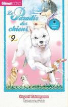 Couverture du livre « Le paradis des chiens Tome 9 » de Sayuri Tatsuyama aux éditions Glenat