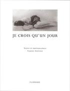 Couverture du livre « Je crois qu'un jour » de Fabrice Guenier aux éditions Filigranes