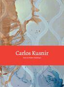 Couverture du livre « Carlos Kusnir » de Frederic Valabregue aux éditions Analogues