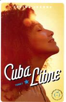 Couverture du livre « Cuba libre » de Celine Jeanne aux éditions Nisha Et Caetera