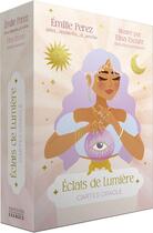 Couverture du livre « Eclats de Lumière : Cartes oracle » de Emilie Perez et Elisa Escure aux éditions Exergue