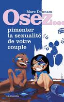 Couverture du livre « Pimenter la sexualité de votre couple » de Marc Dannam aux éditions La Musardine