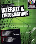 Couverture du livre « Découvrir internet et l'informatique » de Antoine Rigaut aux éditions Agora