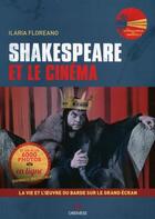Couverture du livre « Shakespeare et le cinéma ; la vie et l'oeuvre du barde sur le grand écran » de Ilaria Floreano aux éditions Gremese