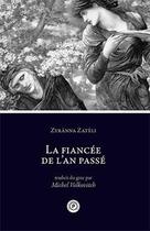 Couverture du livre « La fiancée de l'an passé » de Zyranna Zateli aux éditions Publie.net