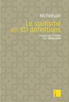 Couverture du livre « Le soufisme en 101 définitions » de Reynold Nicholson aux éditions I Litterature