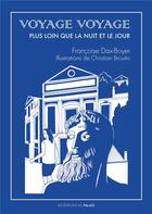 Couverture du livre « Voyage voyage » de Francoise Dax-Boyer et Christian Broutin aux éditions Editions Du Palais