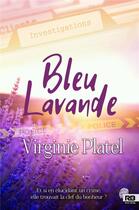 Couverture du livre « Bleu lavande » de Virginie Platel aux éditions Reines-beaux