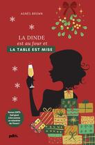 Couverture du livre « La dinde est au four et la table est mise » de Agnes Brown aux éditions Pdm Collection