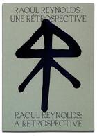 Couverture du livre « Raoul Reynolds : une rétrospective » de Amandine Guruceaga aux éditions Poursuite