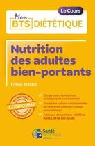 Couverture du livre « Nutrition des adultes bien-portants » de Emilie Fredot aux éditions Sante Dietetique