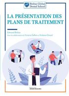 Couverture du livre « La présentation des plans de traitement » de Edmond Binhas aux éditions La Librairie Garanciere