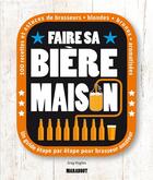 Couverture du livre « Faire sa biere maison » de Hughes Greg aux éditions Marabout