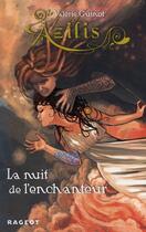 Couverture du livre « Azilis ; la nuit de l'enchanteur » de Valerie Guinot aux éditions Rageot