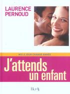 Couverture du livre « J'Attends Un Enfant 2005 » de Laurence Pernoud aux éditions Horay