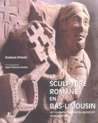 Couverture du livre « La sculpture romane en bas-limousin - un domaine original du grand art languedocien » de Evelyne Proust aux éditions Picard