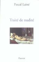 Couverture du livre « Traité de nudité » de Pascal Laine aux éditions Fayard/pauvert