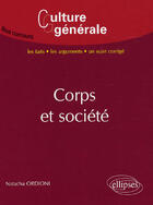 Couverture du livre « Corps et société » de Ordioni aux éditions Ellipses