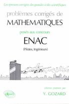 Couverture du livre « Mathematiques enac (pilotes, ingenieurs) - 1984-1990 » de Gozard Yvan aux éditions Ellipses