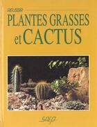 Couverture du livre « Reussir Plantes Grasses Et Cactus » de Pierre Nessmann aux éditions Saep