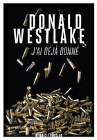 Couverture du livre « J'ai déjà donné » de Donald Westlake aux éditions Rivages