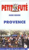 Couverture du livre « Provence 2001, le petit fute » de Collectif Petit Fute aux éditions Le Petit Fute