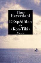 Couverture du livre « L'expédition du Kon-Tiki ; sur un radeau à travers le Pacifique » de Thor Heyerdahl aux éditions Libretto