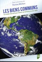 Couverture du livre « Les biens communs ; un modèle alternatif pour habiter nos territoires au XXIe siècle? » de Perrine Michon aux éditions Pu De Rennes