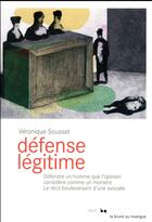 Couverture du livre « Défense légitime » de Sousset Veronique aux éditions Rouergue