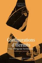 Couverture du livre « Configurations d'Hermès » de Dominique Jaillard aux éditions Presses Universitaires De Liège