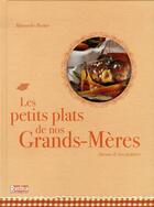 Couverture du livre « Les petits plats de nos grand-mères » de Minouche Pastier aux éditions Rustica