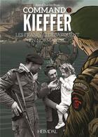 Couverture du livre « COMMANDO KIEFFER : LES FRANCAIS DEBARQUENT EN NORMANDIE » de Jean-Charles Stasi aux éditions Heimdal