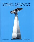 Couverture du livre « Yonel Lebovici » de Anne Bony et Constance Colonna-Cesari aux éditions Le Regard
