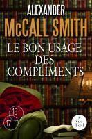 Couverture du livre « Le bon usage des compliments » de Alexander Mccall Smith aux éditions A Vue D'oeil