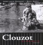 Couverture du livre « Clouzot cineaste » de Jose-Louis Bocquet aux éditions Horizon Illimite