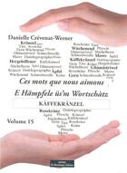Couverture du livre « Ces mots que nous aimons Tome 15 » de Danialle Crevenat aux éditions Do Bentzinger