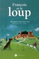 Couverture du livre « François et le loup » de Marie-Laure Viney aux éditions Franciscaines