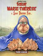 Couverture du livre « Soeur Marie-Thérèse T.5 ; sans diocèse fixe... » de Maester aux éditions Fluide Glacial