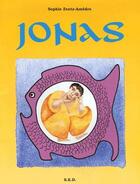 Couverture du livre « Jonas, Un Conte Theologique Et Humoristique - Livre De L'Enfant » de Sophie Zentz-Amedro aux éditions Olivetan