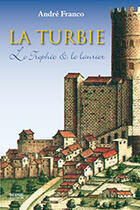 Couverture du livre « La Turbie ; le trophée et le laurier » de Andre Franco aux éditions Serre