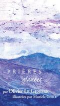 Couverture du livre « Prières glanées - numéro 18 » de Olivier Le Gendre aux éditions Fidelite
