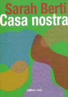 Couverture du livre « Casa Nostra » de Sarah Berti aux éditions Parole Et Silence